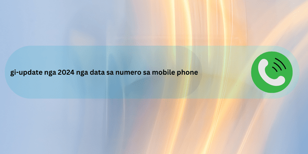 gi-update nga 2024 nga data sa numero sa mobile phone