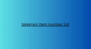 telegram item number list