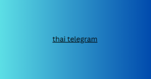 thai telegram